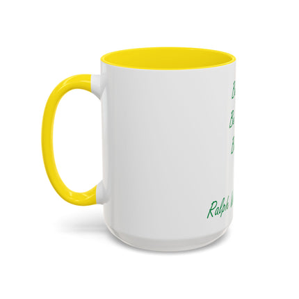 Emerson Quote Coffee Mug — “Be silly. Be honest. Be kind.” Accent Ceramic Mug (11/15oz)