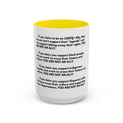 Political Statement Mug — 'You Are Not An Ally' Social Justice Coffee Mug (11/15oz)