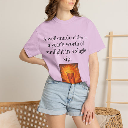 Cider Quote T‑Shirt — “A well-made cider is a year's worth of sunlight in a single sip.”