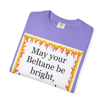 Beltane Blessing T-Shirt — "May Your Beltane Be Bright, Brave, and a Little Bit Silly"
