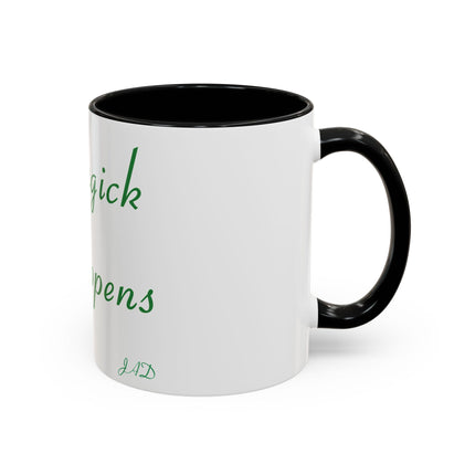 Magick Happens Accent Mug – 11oz Ceramic Cup for Spellwork & Tea