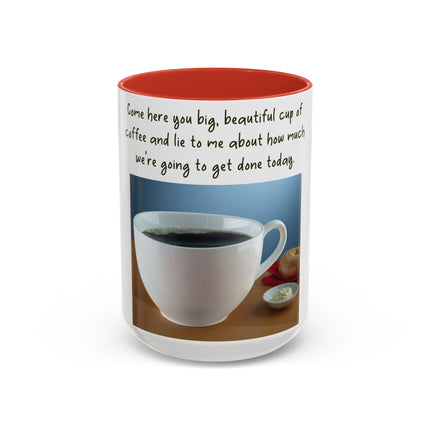 Funny Coffee Mug – “Big, Beautiful Cup” Accent – 15oz
