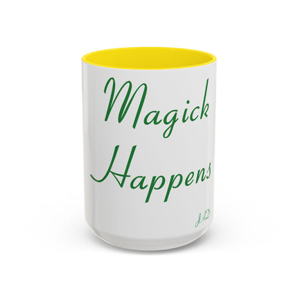 Magick Happens Mug – 15oz Ceramic Accent Cup for Coffee Lovers