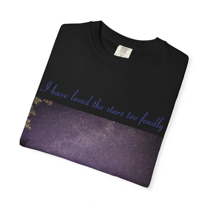 Unisex Starry Night T-Shirt - "I have loved the stars too fondly" Quote