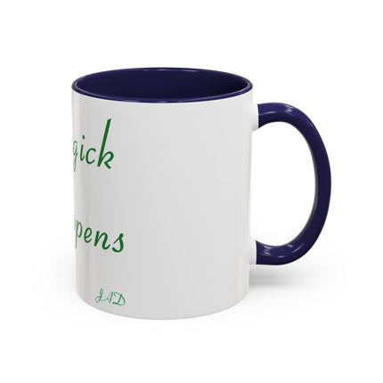 Magick Happens Accent Mug – 11oz Ceramic Cup for Spellwork & Tea