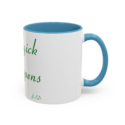 Magick Happens Accent Mug – 11oz Ceramic Cup for Spellwork & Tea