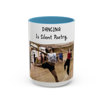 15oz Accent Mug – Dancing Is Silent Poetry | Artistic Gift Idea