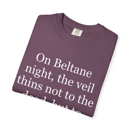 Beltane Quote T-Shirt — "On Beltane night..." Pagan Spring Celebration Tee