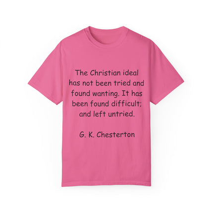 Inspirational Quote T-Shirt - Chesterton on the Christian Ideal
