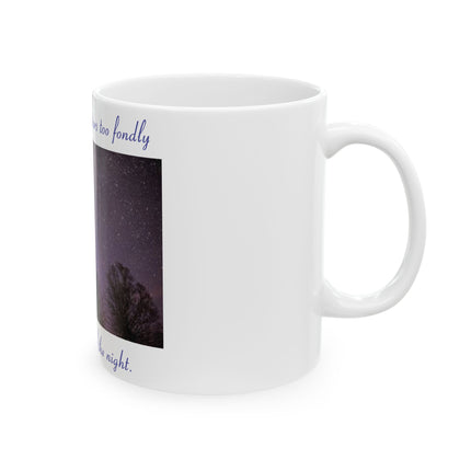 Starry Night Inspirational Ceramic Mug - 11oz