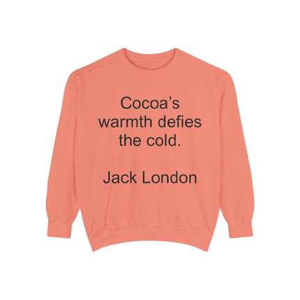 Jack London Quote Sweatshirt — "Cocoa’s warmth defies the cold." Cozy Literary Sweatshirt