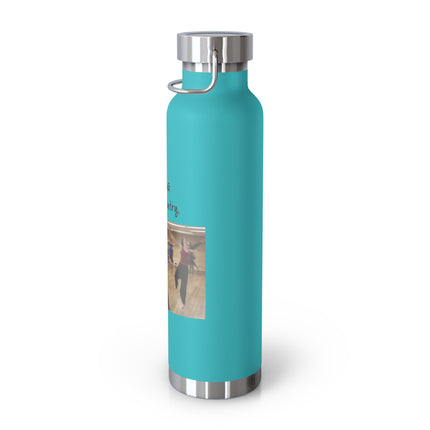 Dancing Is Silent Poetry 22oz Copper Insulated Bottle - Perfect Gift for Dance Lovers