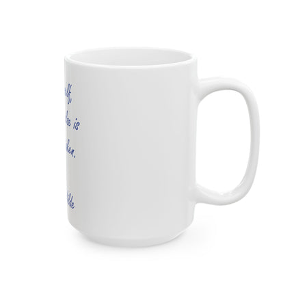 Oscar Wilde Quote Ceramic Mug — "Be yourself, everyone else is already taken" (11oz & 15oz)