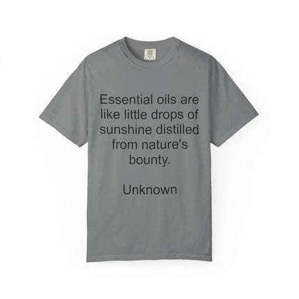 Essential Oils Quote T-Shirt — "Essential oils are like little drops of sunshine..."
