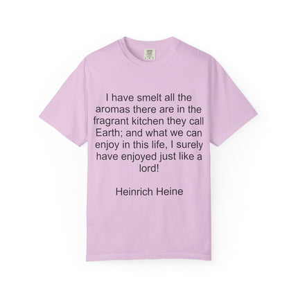 Fragrant Earth Quote T-Shirt — "I have smelt all the aromas"