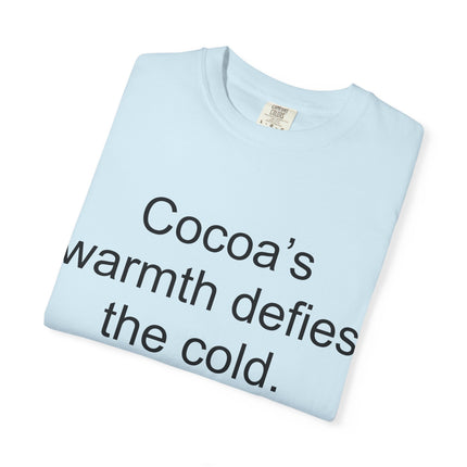 Jack London Quote T-Shirt — "Cocoa's warmth defies the cold."