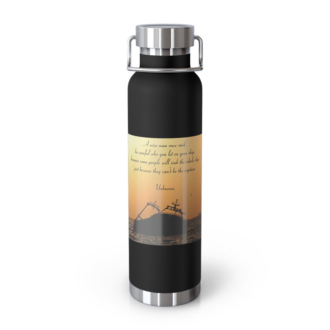 Inspirational Travel Bottle – “Be Careful Who You Let On Your Ship”
