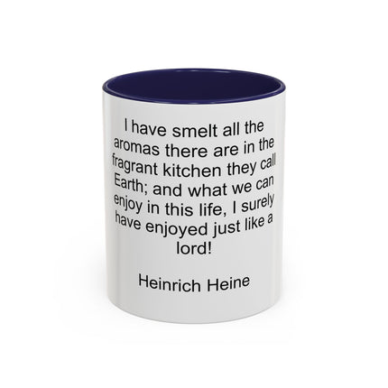 Accent Coffee Mug — "I Have Smelt All the Aromas" Heinrich Heine Quote