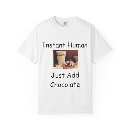 Unisex Chocolate Lover T-shirt - 'Instant Human, Just Add Chocolate'