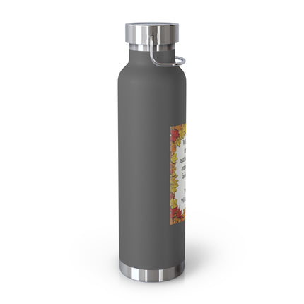 Autumn Leaves Quote Bottle — 22oz Copper Vacuum Insulated Bottle