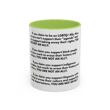 Political Statement Mug — 'You Are Not An Ally' Social Justice Coffee Mug (11/15oz)