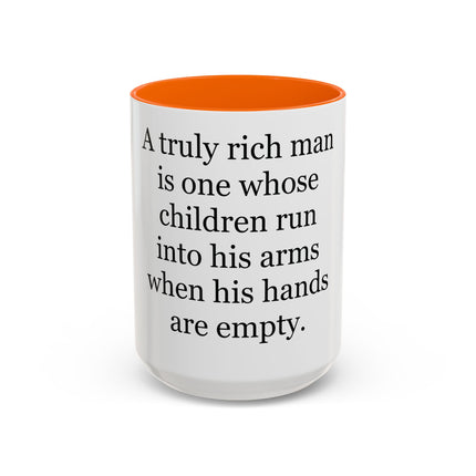 Accent Coffee Mug — "A Truly Rich Man" Inspirational Family Quote Mug