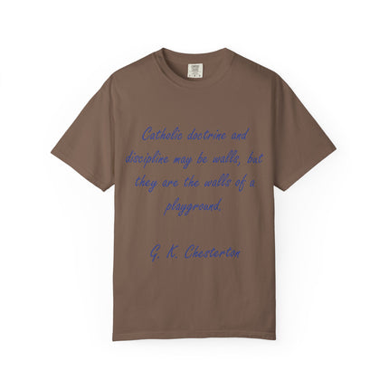 Inspirational Quote Unisex Garment-Dyed T-Shirt - G. K. Chesterton Design