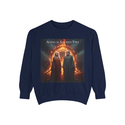 Aging Is Sacred Fire Sweatshirt — Mystical Elderhood Graphic Sweatshirt