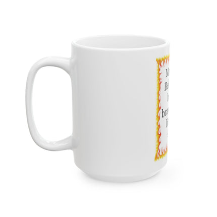 Beltane Mug — "May your Beltane be bright, brave, and a little bit silly." Ceramic Pagan Celebration Cup (11oz/15oz)