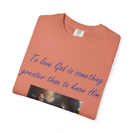 Inspirational Quote Tee – “To Love God” – Garment-Dyed