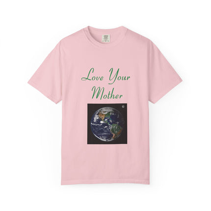 Eco-Friendly Unisex T-Shirt - "Love Your Mother" Design