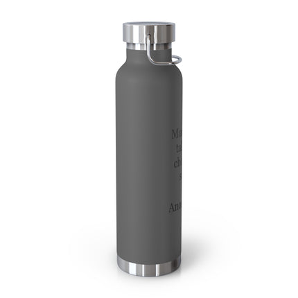 Insulated Bottle — “Money can talk, but chocolate sings.” 22oz Vacuum Flask
