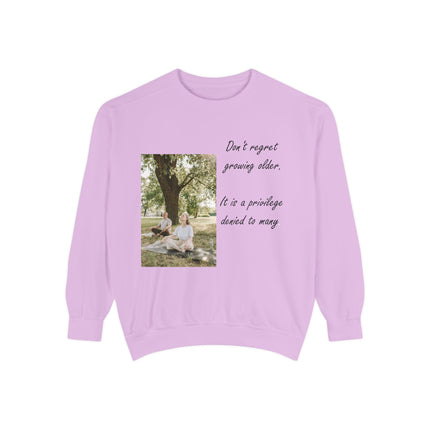 Inspirational Unisex Sweatshirt - "Don't Regret Growing Older"