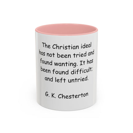 Accent Coffee Mug — "The Christian ideal has not been tried and found wanting" G.K. Chesterton Quote