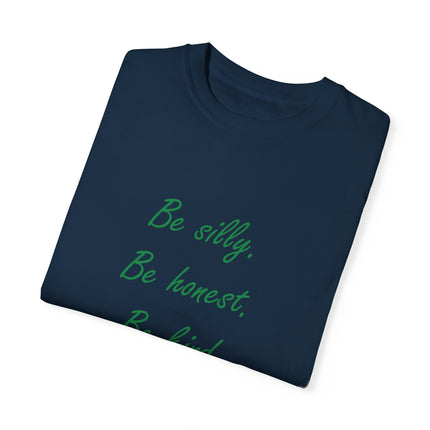 Be Silly, Be Honest, Be Kind Tee – Emerson Quote on Unisex Shirt