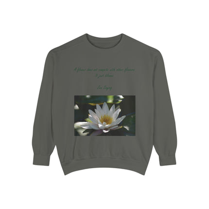 Zen Floral Sweatshirt – “A Flower Just Blooms” Cozy Unisex Quote Tee