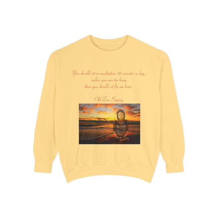 Meditative Quote Sweatshirt - Unisex Comfort Wear