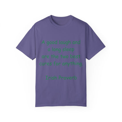 Irish Proverb Tee – “A Good Laugh & Long Sleep” – Unisex Fit