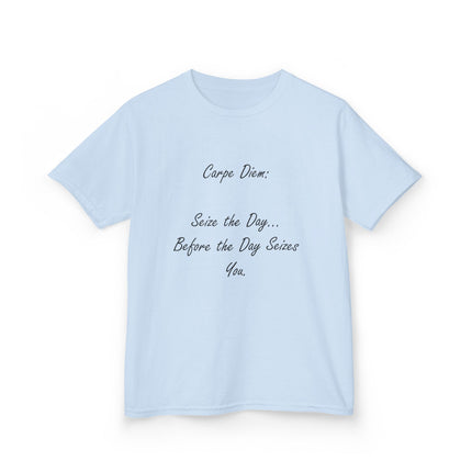 Carpe Diem Kids Tee – “Seize the Day… Before It Seizes You” – Heavy Cotton