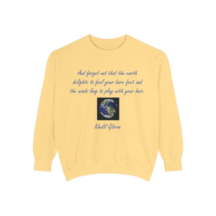 Earth Quote Sweatshirt — 'And forget not that the earth delights...' Cozy Eco-Inspired Crewneck