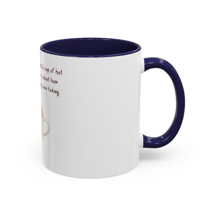 Hot Chocolate Mug — "Come here you big, beautiful cup of hot chocolate" Accent Coffee Cup (11/15 oz)