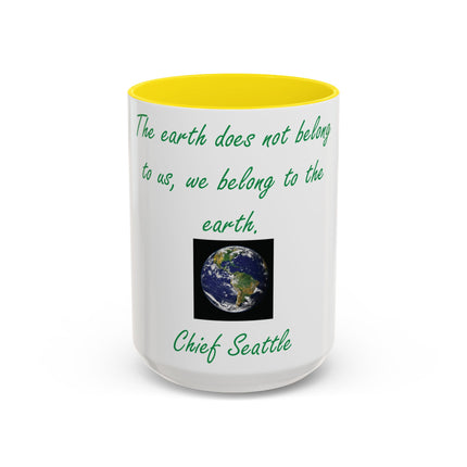Chief Seattle Quote Mug – 15oz Eco Accent Drinkware