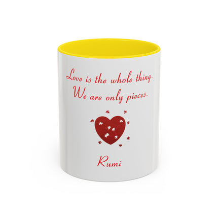 Rumi Quote Accent Mug — “Love is the whole thing. We are only pieces.”