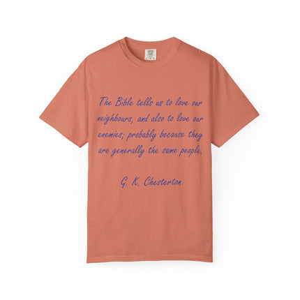 Inspirational Unisex Garment-Dyed T-Shirt - G.K. Chesterton Quote