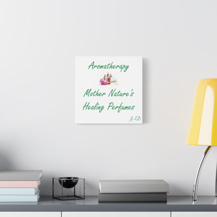 Aromatherapy Canvas - "Mother Nature's Healing Perfumes" Stretched Wall Art