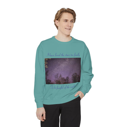 Inspirational Night Sky Sweatshirt - 'I Have Loved the Stars Too Fondly'