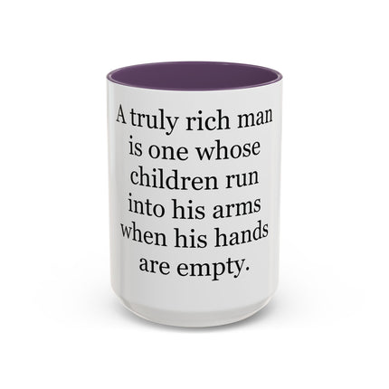Accent Coffee Mug — "A Truly Rich Man" Inspirational Family Quote Mug