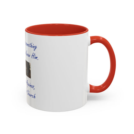 Saint Thomas Aquinas Quote Coffee Mug — "To love God is something greater than to know Him"