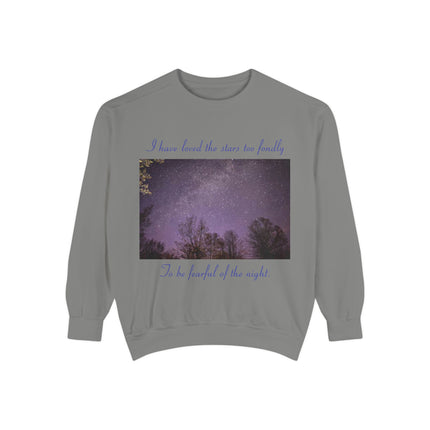 Inspirational Night Sky Sweatshirt - 'I Have Loved the Stars Too Fondly'