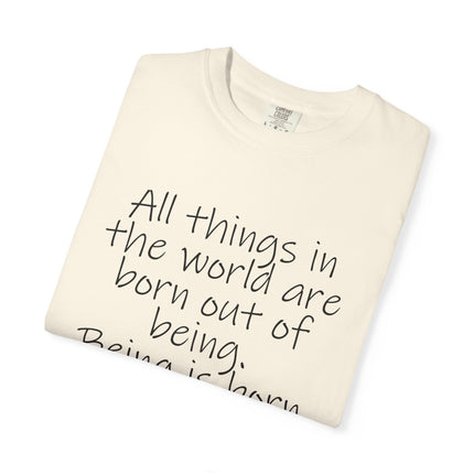 T-Shirt — Lao Tzu Quote "All things in the world are born out of being"